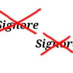 Signore e Signora.. ops! Non si dice!